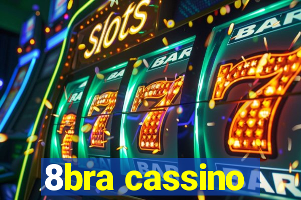 8bra cassino